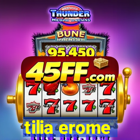 tilia erome